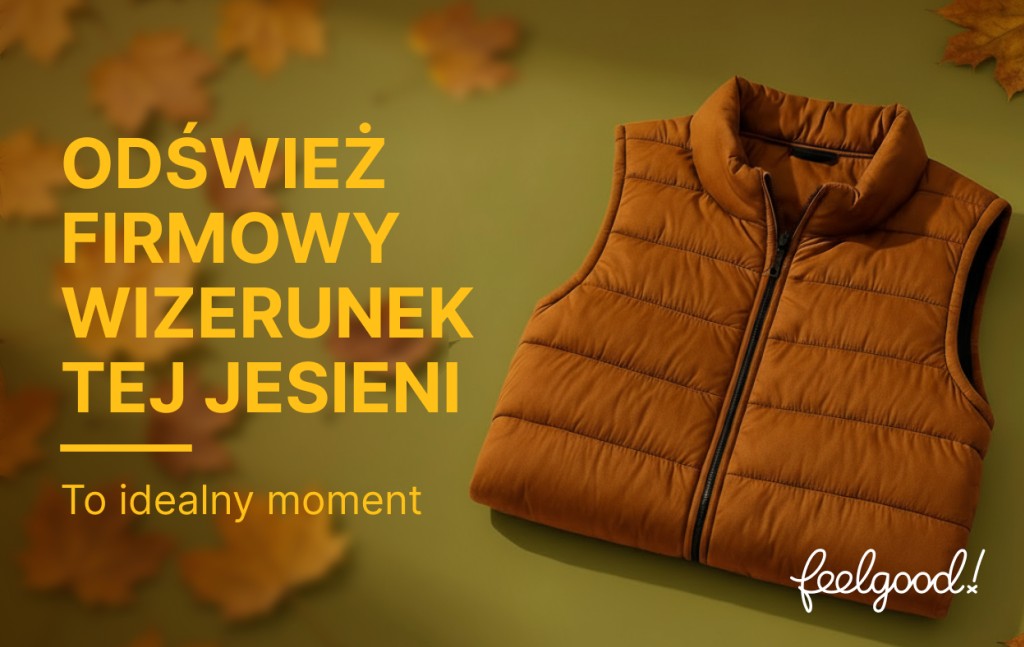 Dlaczego jesień to idealny moment, by odświeżyć firmowy wizerunek