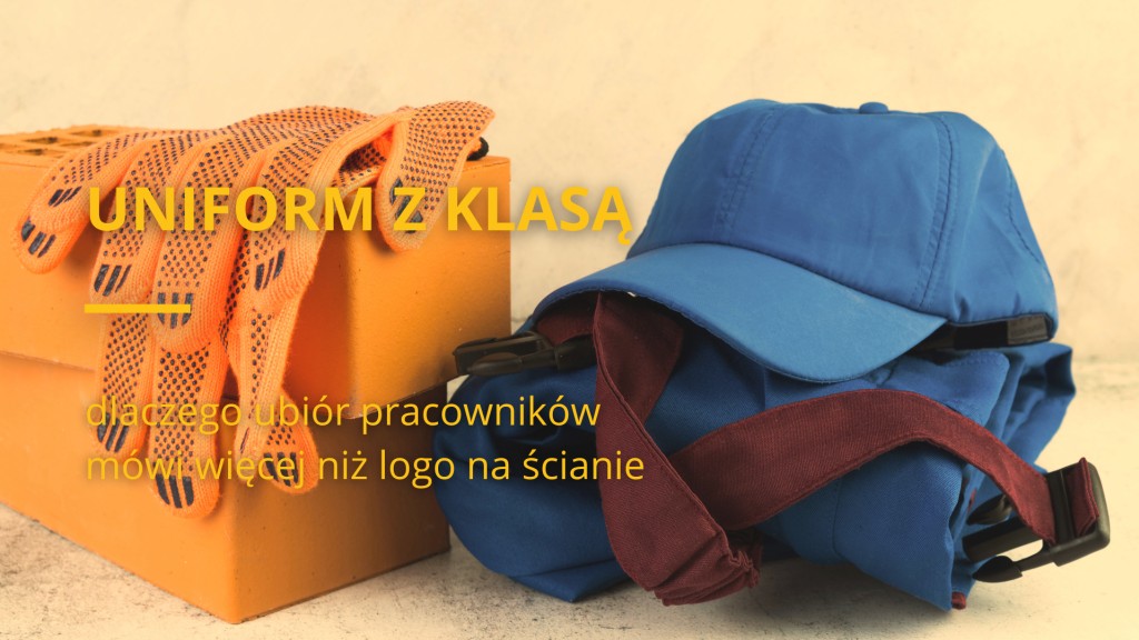Uniform z klasą - dlaczego ubiór pracowników mówi więcej niż logo na ścianie