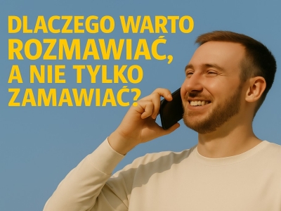 Dlaczego warto rozmawiać – nie tylko zamawiać? O roli handlowca, który ogarnia t