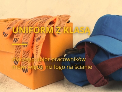 Uniform z klasą - dlaczego ubiór pracowników mówi więcej niż logo na ścianie
