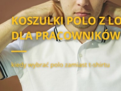 Koszulki polo z logo dla pracowników - kiedy wybrać polo zamiast t-shirtu